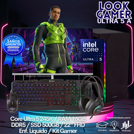 LOOK GAMER Core Ultra 5-245K "A", RAM 16GB DDR5, SSD 500GB, Enfriamiento Líquido, Monitor 22″ FHD, Kit Gamer.