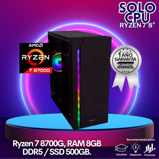 Solo CPU: Look Gamer Ryzen 7-8700G "A", RAM 8GB DDR5, SSD 500GB.